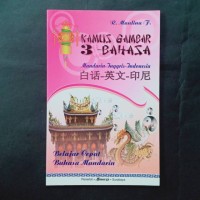 Image of Kamus Gambar 3 Bahasa : Mandarin- Inggris- Indonesia