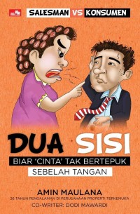 Image of Dua Sisi : Salesman VS Konsumen (Biar cinta tak bertepuk sebalh tangan)