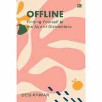 Image of Offline : finding yourself in the age of distractions