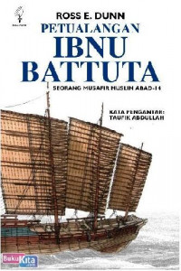 Image of Petualangan Ibnu Battuta : seorang musafir muslim abad ke- 14