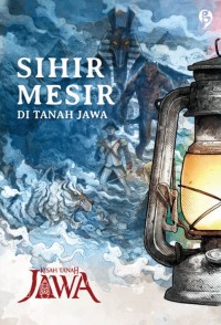 Image of Sihir Mesir di Tanah Jawa