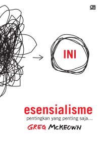 Image of Esensialisme : pentingkan yang penting saja