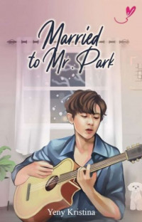 Image of Married to Mr. Park
