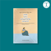 Image of Untuk Kamu yang Gampang Menyerah : sehimpun kisah mereka yang pernah nyaris menyerah menghadapi hidup ini