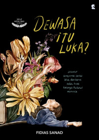 Image of Dewasa itu Luka?