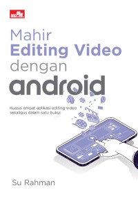 Image of Mahir Editing Video dengan Android