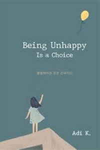 Image of Being Unhappy is a Choice