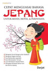 Image of Cepat Menguasai Bahasa Jepang untuk Bisnis, Hotel, dan Pariwisata