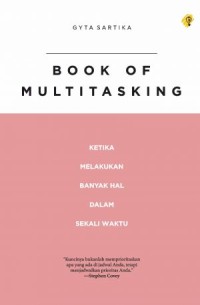 Image of Book of Multitasking : Ketika melakukan banyak hal dalam sekali waktu