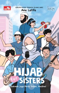 Image of Hijab for Sisters : dakwah juga perlu indah, medina!