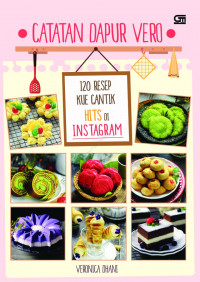 Image of Catatan Dapur Vero : 120 resep kue cantik hits di instagram
