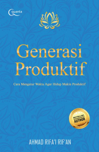 Image of Generasi Produktif : cara mengatur waktu agar hidup makin produktif