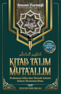 Image of Kitab Ta'lim Muta'allim : pedoman etika dan metode Islami dalam menuntut ilmu