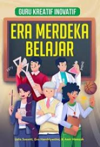 Image of Guru Kreatif Inovatif Era Merdeka Belajar