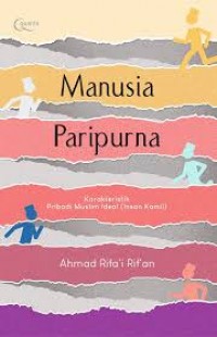 Image of Manusia Paripurna : karakteristik pribadi muslim ideal (insan kamil)