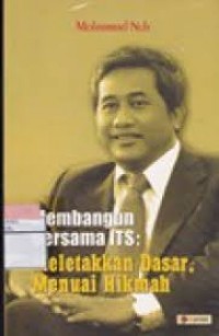 Image of Membangun Bersama ITS: meletakkan dasar, menuai hikmah