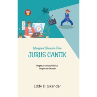 Image of Mengenal Skenario Film Jurus Cantik : pengantar tentang penulisan sinopsis dan skenario