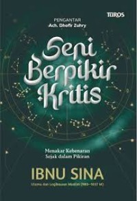 Image of Seni Berpikir Kritis : menakar kebenaran sejak dalam pikiran