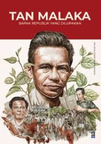 Image of Seri Buku Tempo Tan Malaka : bapak republik yang dilupakan