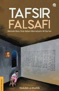 Image of Tafsir Falsafi : metode Ibn Sina dalam memahami Al-Qur'an