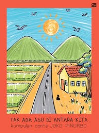 Image of Tak Ada Asu Di antara Kita : kumpulan cerpen