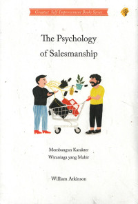 Image of The Psychology of Salesmanship : membangun karakter wiraniaga yang mahir