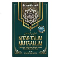Image of Kitab ta'lim muta'allim : pedoman etika dan metode islami dalam menuntut ilmu