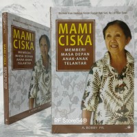 Image of Mami Ciska : memberi masa depan anak- anak telantar