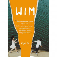 Image of Wim : tak pernah kulihat cinta begitu sulit, datang dan pergi tanpa sepengetahuanku menghilang dalam sekejap mata
