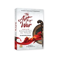 Image of The Art of War Khalid Bin Al- Walid = seni memenangkan peperangan