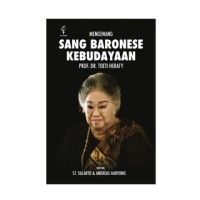 Image of Mengenang Sang Baronese Kebudayaan Prof. Dr. Toeti Heraty