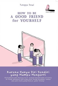 Image of How to be a Good Friend for Yourself