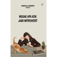 Image of Nggak Apa kok Jadi Introvert!