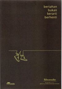 Image of Bertahan Bukan Berarti Berhenti