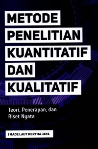 Image of Metode Penelitian Kuantitatif dan Kualitatif : teori, penerapan, dan riset nyata