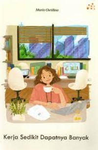 Image of Kerja Sedikit Dapatnya Banyak