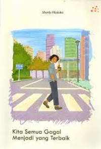 Image of Kita Semua Gagal Menjadi yang Terbaik