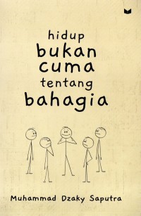 Image of Hidup Bukan Cuma Tentang Bahagia