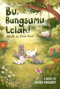 Image of Bu, Bungsumu Lelah! : cerita di balik tawa