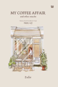 Image of My Coffee Affair and Other Snacks
