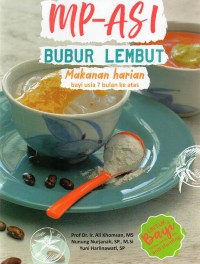 Image of Mp- Asi Bubur Lembut : makanan harian bayi usia 7 bulan ke atas