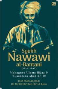 Image of Syekh  Nawawi Al-Bantani (1812-1897) : mahaguru ulama hijaz & nusantara abad ke-19