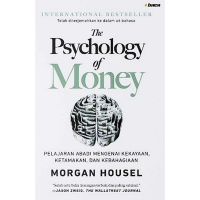 Image of The Psychology of Money : pelajaran abadi mengenai kekayaan, ketamakan, dan kebahagiaan