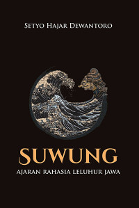 Image of Suwung : ajaran rahasia leluhur Jawa
