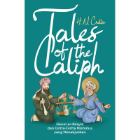 Image of Tales of the Caliph : Harun ar-Rasyid dan cerita- cerita misterius yang menakjubkan