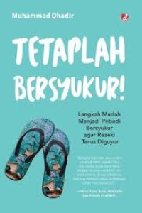 Image of Tetaplah Bersyukur! : langkah mudah menjadi pribadi bersyukur agar rezeki terus diguyur