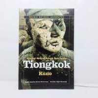 Image of Selidik National Geographic: Tiongkok kuno