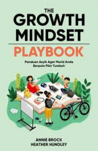 Image of The growth mindset playbook : panduan asyik agar murid anda berpola pikir tumbuh